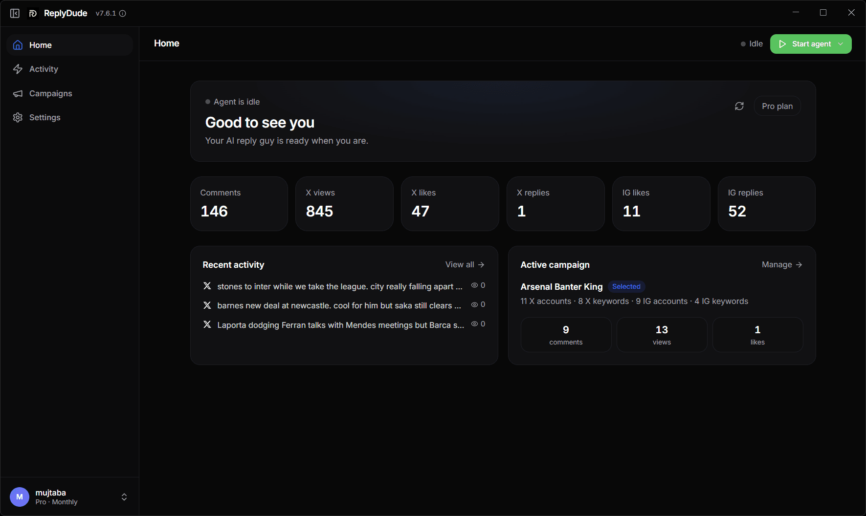 The Home dashboard: comment, view, like and reply counters across X and Instagram, a recent-activity list of posted replies, and the active campaign's accounts and keywords.